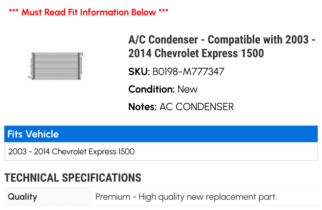 A/C Condenser - Compatible with 2003 - 2014 Chevy Express 1500 2004 2005 2006 2007 2008 2009 2010 2011 2012 2013